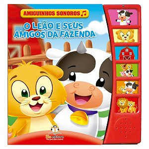 Livro Amiguinhos Sonoros: O Leão E Seus Amigos Da Fazenda