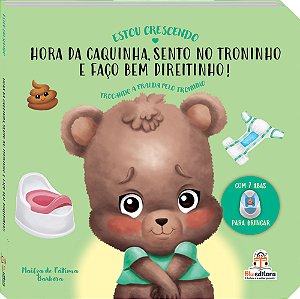 Livro Estou Crescendo: Trocando A Fralda Pelo Troninho