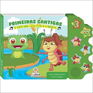 Livro Primeiras cantigas: o sapo não lava o pé e a barata