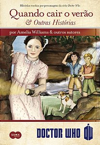 Livro Doctor Who: quando cair o verão e outras histórias