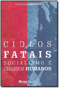 Livro Ciclos fatais: Socialismo e direitos humanos