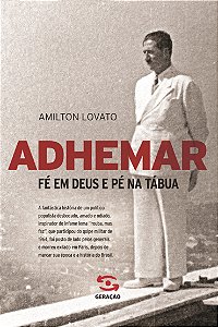 Livro Adhemar: Fé em Deus e pé na tábua