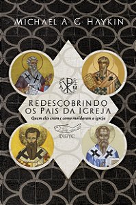 Livro Redescobrindo os pais da Igreja