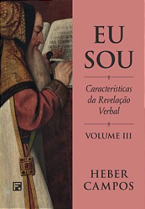 Livro Eu Sou - Vol. 3 - Características Da Revelação Verb...