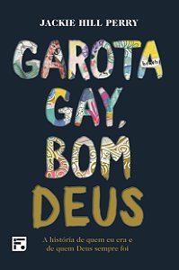 Livro Garota gay, bom Deus: a história de quem eu era e d...