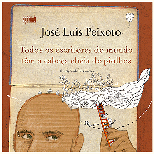 Livro Todos os escritores do mundo têm a cabeça cheia de piolho...