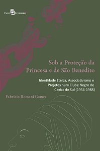 Livro Sob a proteção da princesa e de São Benedito: ident...