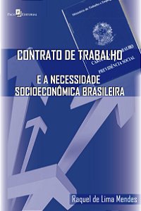 Livro Contrato de trabalho e a necessidade socioeconômica...