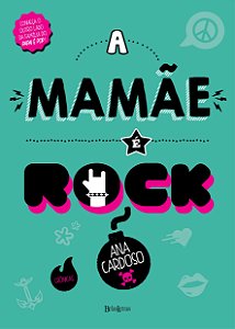Livro A mamãe é rock