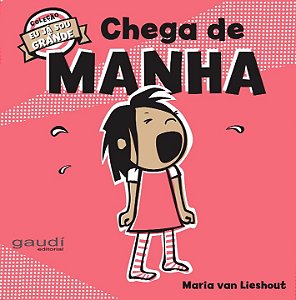Livro Chega de manha