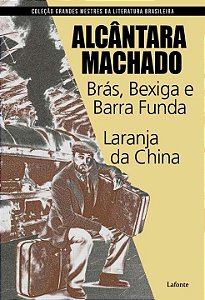 Livro Brás, Bexiga e Barra funda - Laranja da China