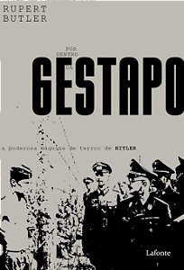 Livro Por dentro da Gestapo: A poderosa máquina de terror...