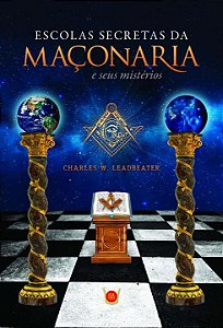 Livro Escolas Secretas Da Maçonaria E Seus Mistérios