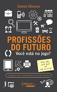 Livro Profissões Do Futuro - Você Está No Jogo?