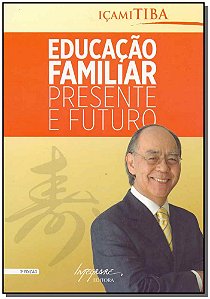 Livro Educação Familiar - Presente E Futuro