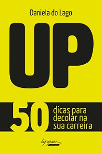 Livro Up: 50 Dicas Para Decolar Na Sua Carreira