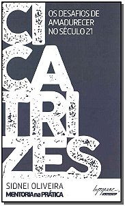 Livro Cicatrizes Os Desafios De Amadurecer No Século 21