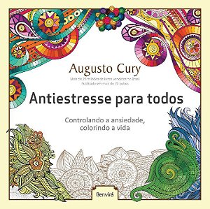 Livro Antiestresse para todos: controlando a ansiedade, c...