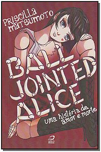 Livro Ball Jointed Alice: Uma História De Amor E Morte