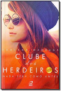 Livro Clube Dos Herdeiros: Nada Sera Como Antes