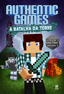 Livro AuthenticGames: a batalha da torre (Volume 1)