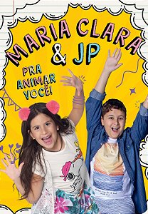 Livro Maria Clara e JP: pra animar você!