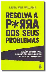 Livro Resolva a porra dos seus problemas