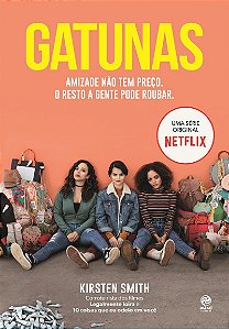 Livro Gatunas: amizade não tem preço. o resto a gente pod...
