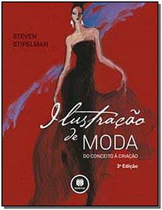 Livro Ilustração de Moda: Do Conceito à Criação