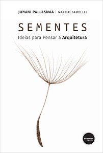 Livro Sementes: Ideias para Pensar a Arquitetura