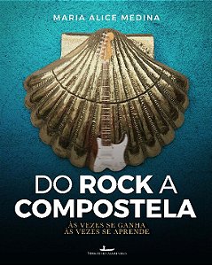 Livro Do rock a compostela: às vezes se ganha, às vezes s...