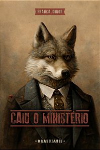 Livro Caiu o ministério (Volume 31)