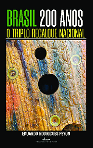 Livro Brasil, 200 anos: o triplo recalque nacional: breve...