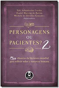 Livro Personagens ou pacientes? 2: Mais Clássicos da Lite...