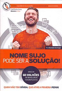 Livro Nome Sujo Pode Ser A Solução - Quem Não Tem Dívida,...