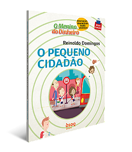 Livro O menino do dinheiro - O pequeno cidadão
