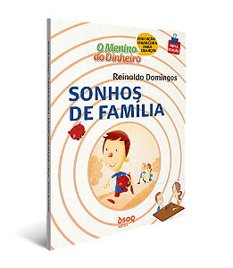 Livro O menino do dinheiro - Sonhos de família