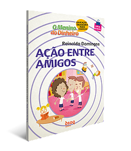 Livro O menino do dinheiro - Ação entre amigos