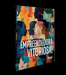 Livro Seja Uma Empreendedora Vitoriosa!