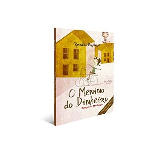 Livro O Menino Do Dinheiro -Tempo De Mudanças