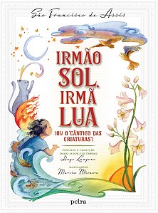 Livro Irmão Sol, Irmã Lua (Ou O Cântico Das Criaturas)
