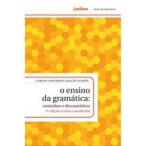 Livro Ensino Da Gramática: Caminhos E Descaminhos - 02Ed/...