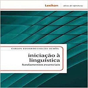Livro Iniciação À Linguística: Fundamentos Essencias
