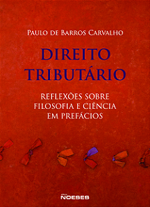 Livro Direito tributário: reflexões sobre filosofia e ciê...