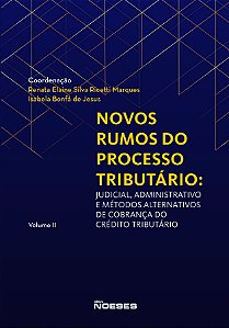 Livro Novos rumos do processo tributário: judicial, admin...