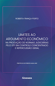 Livro Limites ao argumento econômico na produção de norma...