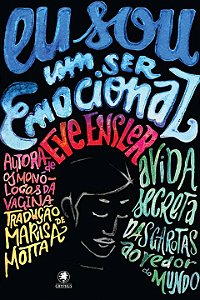Livro Eu sou um ser emocional: a vida secreta das garotas...