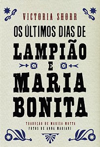 Livro Os últimos dias de Lampião e Maria Bonita