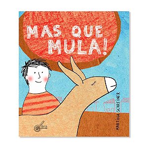 Livro Mas que mula!