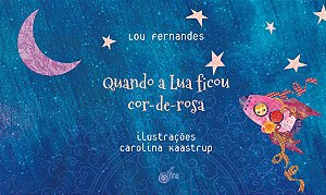 Livro Quando a lua ficou cor-de-rosa